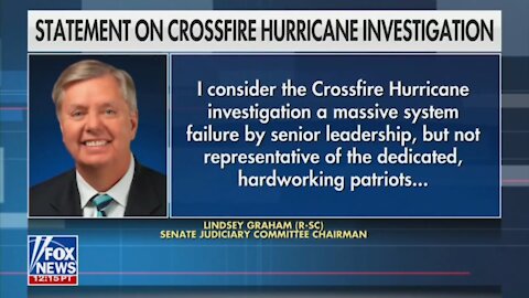 Graham: Declassified Russia Docs Show Crossfire Hurricane ‘Massive System Failure by Leadership’