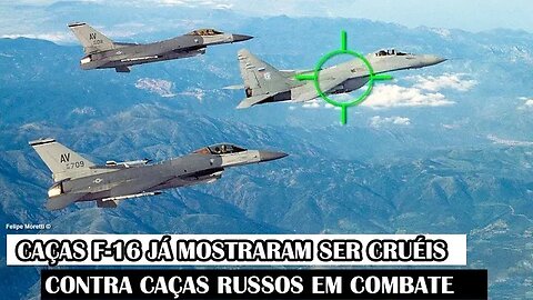 Caças F-16 Já Mostraram Ser Cruéis Contra Caças Russos Em Combate
