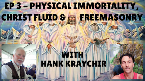 Mystical Mountain Podcast Ep 3 - Hank Kraychir - Physical Immortality, Christ Oil & Freemasonry!