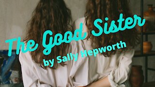 THE GOOD SISTER by Sally Hepworth