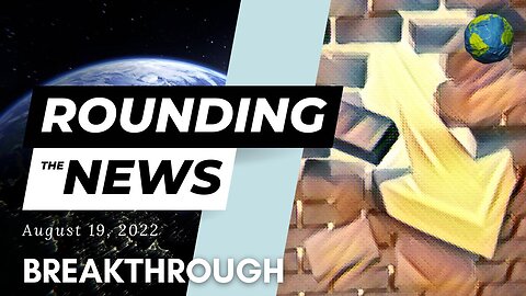 Breakthrough - Rounding the News