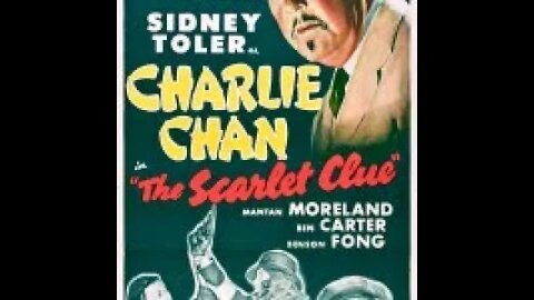 Charlie Chan’s The Scarlet Clue, 1945