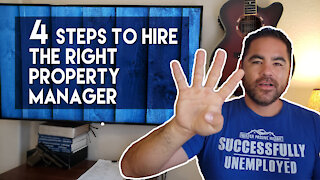 4 Steps to Hiring The Right Property Manager