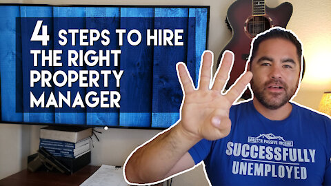 4 Steps to Hiring The Right Property Manager