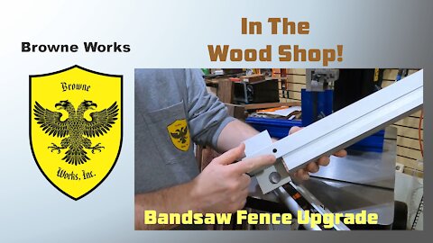 Bandsaw Fence Upgrade