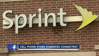 String of cell phone store robberies may be connected