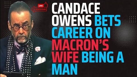 Candace Owens Bets Career on Macron’s Wife Being a Man