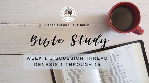 WEEK 1 | Bible In a Year | Genesis 1-15