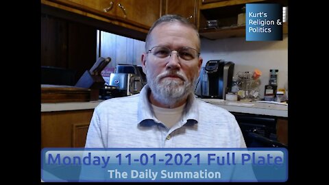 20211101 Full Plate - The Daily Summation