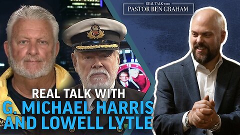 G. Michael Harris & Lowell Lyle | Real Talk with Pastor Ben Graham 4.21.24 2pm