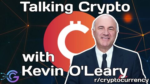 A Talk with Kevin O'Leary about Crypto on r/cryptocurrency