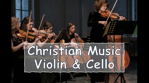 Violin & Cello Instrumental Cristian Music