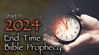 2024 - Bible Prophecy