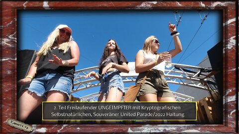 2. Teil Freilaufender UNGEIMPFTER mit Kryptografischen Selbstnatürlichen, Souveräner Parade Haltung