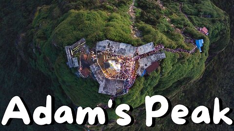 Adam's Peak Sri Lanka | Sri Padaya in Sri Lanka | Visit Sri Lanka