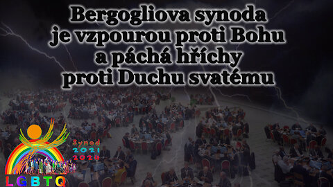 BKP: Bergogliova synoda je vzpourou proti Bohu a páchá hříchy proti Duchu svatému