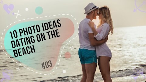 DATING - 10 photo ideas dating on the beach [#03]
