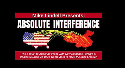 Mike Lindell's "Absolute Interference"