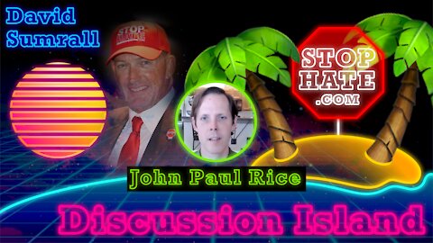 Discussion Island Episode 07 John Paul Rice 07/19/2021