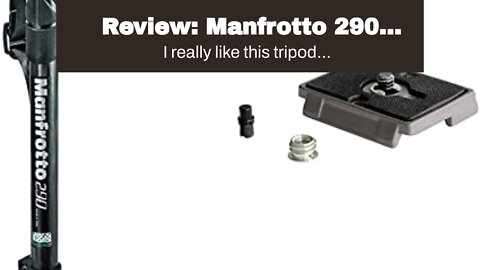 Review: Manfrotto 290 Carbon Fiber 4-Section Monopod (MM290C4US) & Quick Release Plate with Spe...