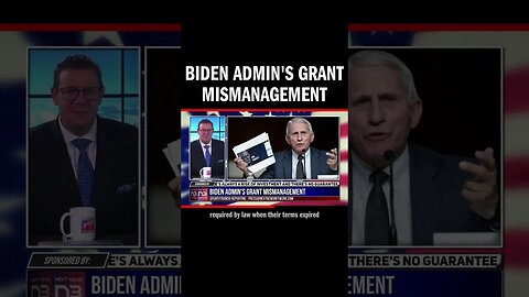 Biden Admin's Grant Mismanagement