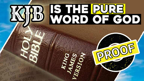 PROOF That the King James Bible Is The PURE Word Of God / Hugo Talks #KJB