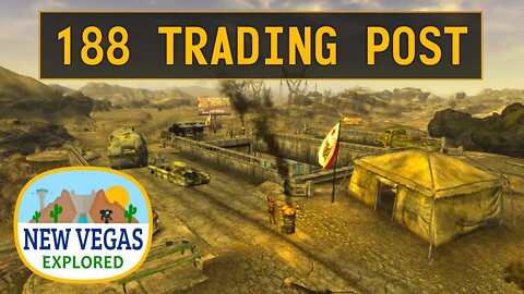 Fallout New Vegas | 188 Trading Post Explored
