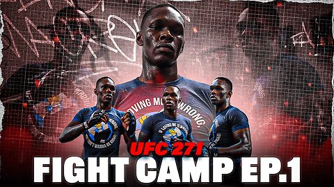 UFC 271 Fight Camp | Israel "The Last Stylebender" Adesanya Ep.1