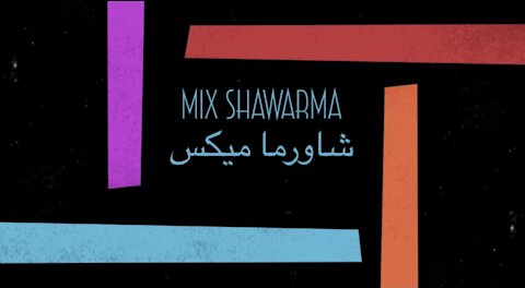 Mix Shawarma شاورما ميكس