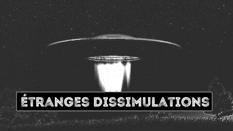 Alien Theory / Étranges Dissimulations