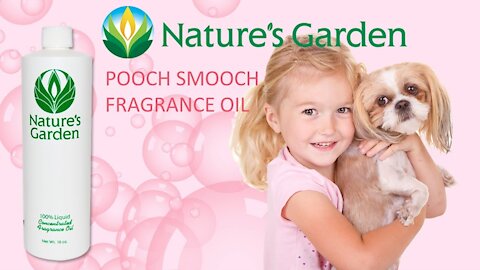 Pooch Smooch Fragrance Oil - Natures Garden