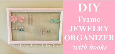 Jewelry Organizer: How to Make A Wire Frame Jewelry Holder with Necklace Hooks, Earrings