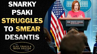 Snarky Psaki Struggles to Smear DeSantis