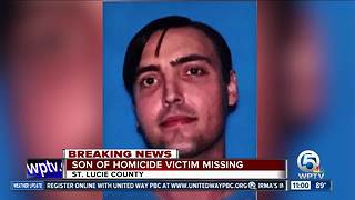 Son of homicide victim missing in St. Lucie County