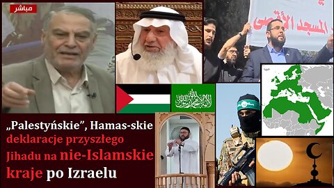 „Palestyńskie”, Hamas-skie deklaracje przyszłego Jihadu na nie-Islamskie kraje po Izraelu