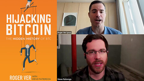 Hijacking Bitcoin: Roger Ver and Steve Patterson discuss their new Amazon best selling book 🪙🤏