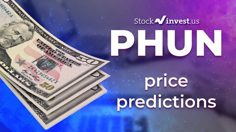PHUN Price Predictions - Phunware Stock Analysis for Monday, October 17th