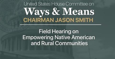 Field Hearing on Empowering Native American and Rural Communities