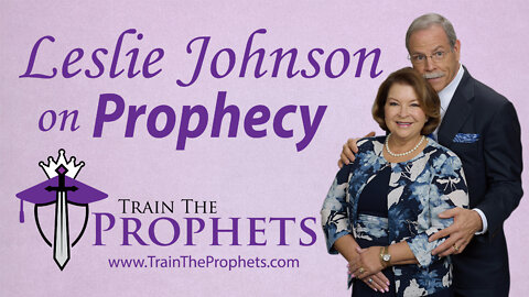 Prophet Leslie Johnson on Prophecy 01/18/2022