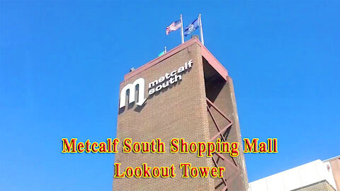 Metcalf South Shopping Mall Lookout Tower