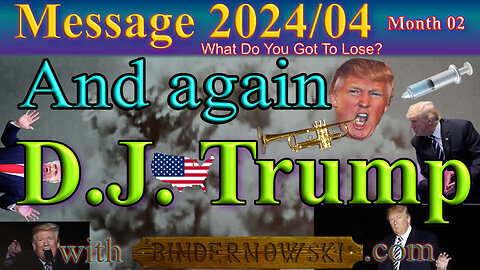 And again... D.J.Trump: Message 2024-04