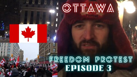 Ottawa Freedom Protest Episode 3