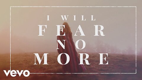 The Afters - I Will Fear No More (Lyric Video)