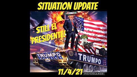 SITUATION UPDATE 11/4/21