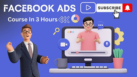 Facebook Ads Course In 3 Hours _ Facebook Ads Tutorial _ Facebook Marketing Course