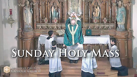 Holy Mass for the Twelfth Sunday in Ordinary Time, June 20, 2021