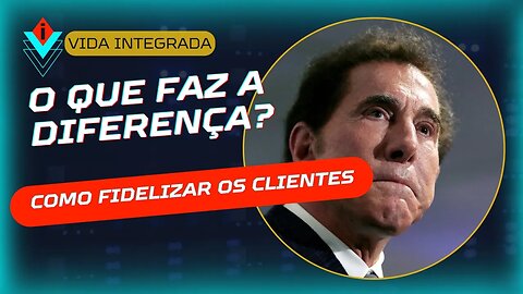 Os segredos do sucesso de Steve Wynn: descubra sua vantagem competitiva