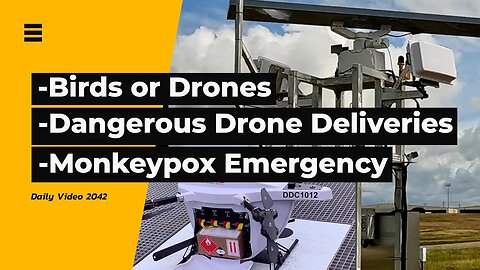 Bird and Drone Radar, Dangerous Goods Drone Delivery, US Monkeypox