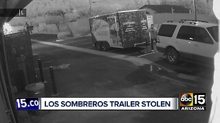 Los Sombreros 16-foot catering trailer stolen from new Phoenix location