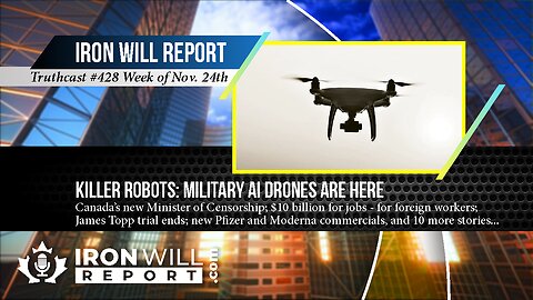 IWR News for November 24th | Killer Robots: Military AI Drones are Here